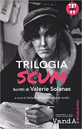Trilogia Scum. Scritti di Valerie Solanas